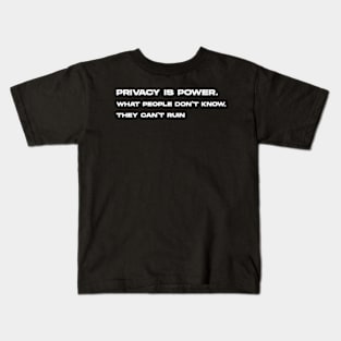 What people don't know they can't ruin Kids T-Shirt